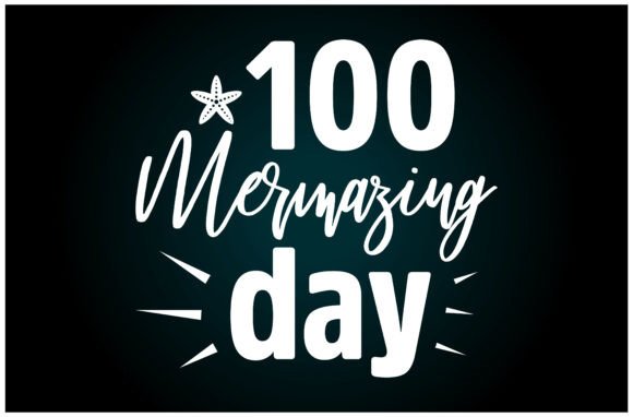 100 Mermazing Days Svg T Shirt