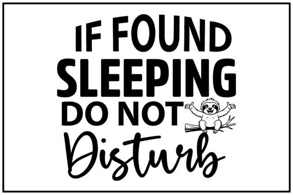 Do Not Disturb Sleeping SVG T Shirt
