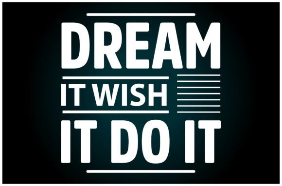 Dream Wish Do SVG T Shirt