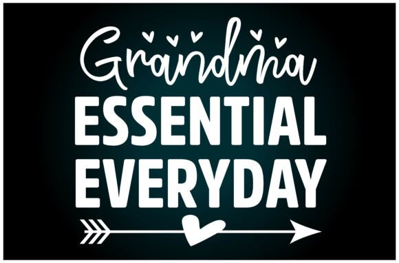 Grandma Essential Everyday SVG T Shirt