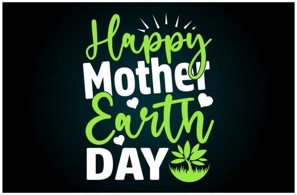 Happy Mother Earth Day Svg T Shirt