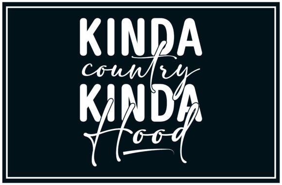 Kinda Country Kinda Hood SVG T Shirt