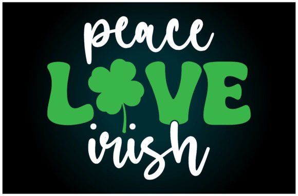 Peace Love Irish SVG T Shirt