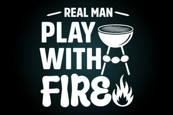 Real Men Play Fire Svg T Shirt