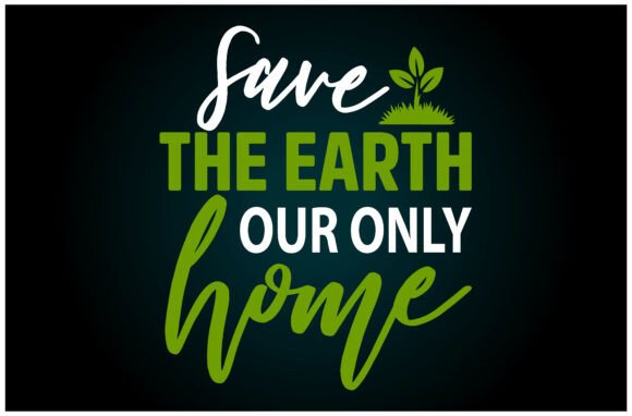 Save Earth Only Home Svg T Shirt