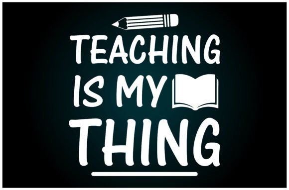 Teaching is My Thing Svg T Shirt
