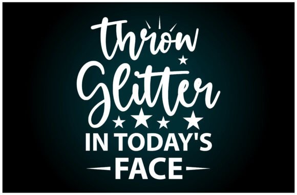 Throw Glitter Face SVG T Shirt
