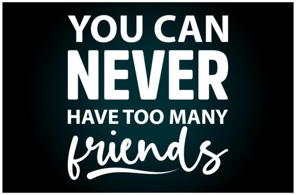 Too Many Friends SVG T Shirt