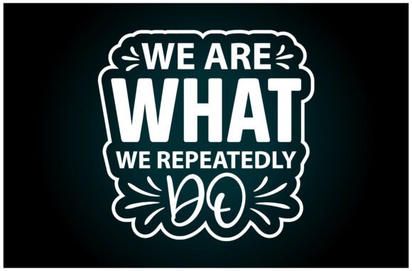 We Are Repeatedly Do SVG T Shirt